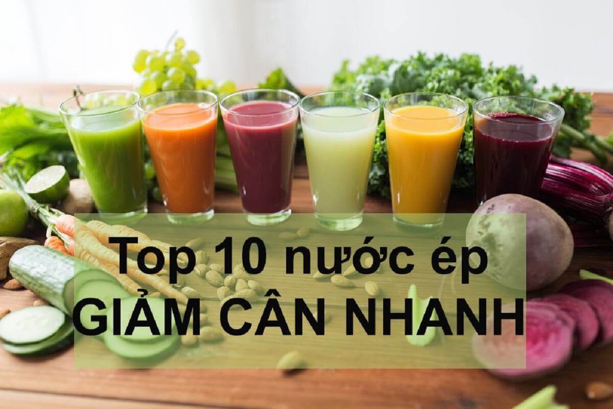 top-10-nươc-ep-giam-can